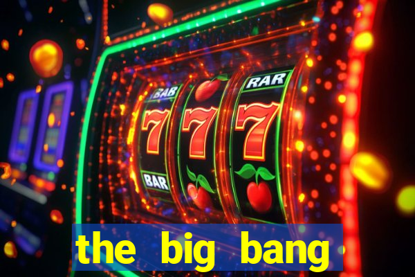 the big bang online dublado