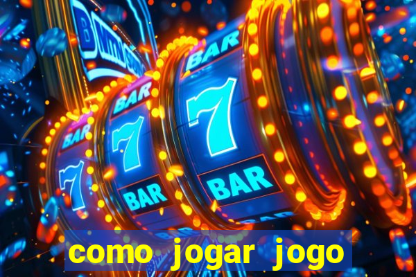 como jogar jogo sem abaixar