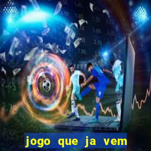 jogo que ja vem com bonus