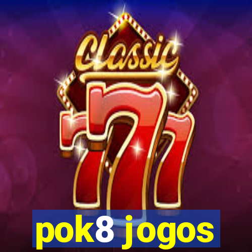 pok8 jogos