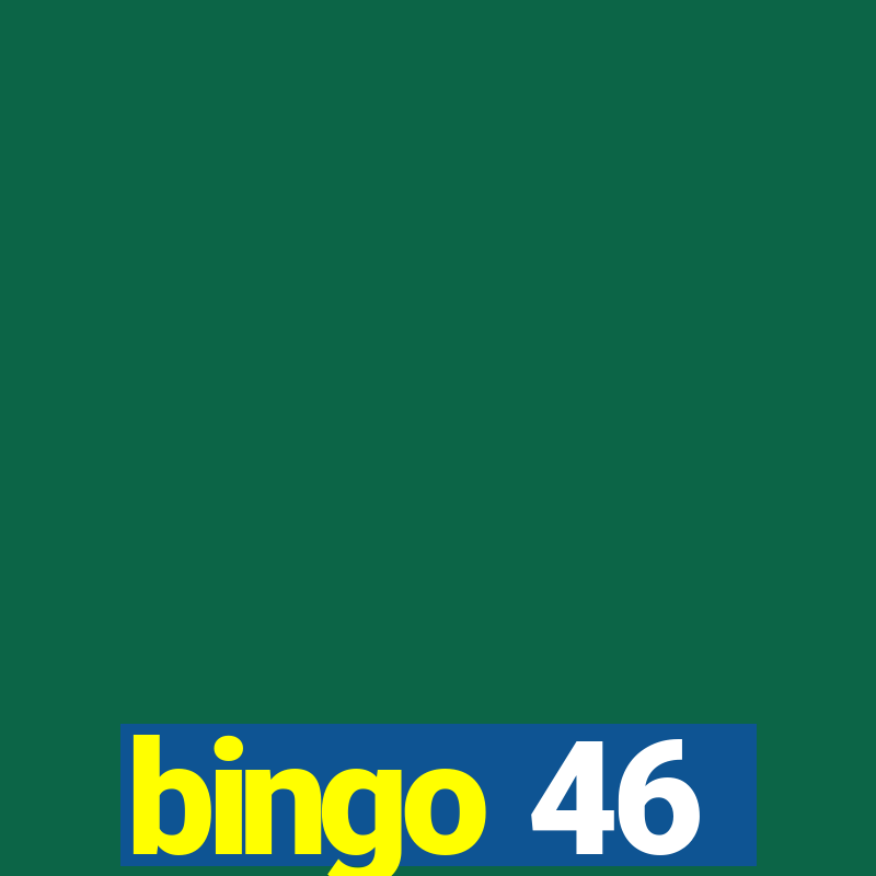 bingo 46