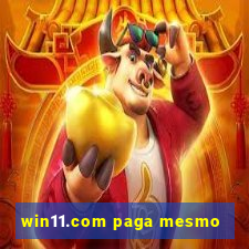 win11.com paga mesmo