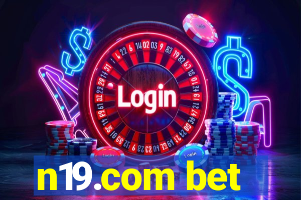 n19.com bet