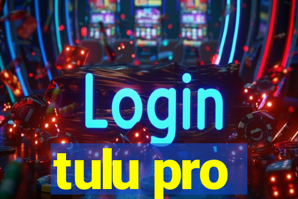 tulu pro