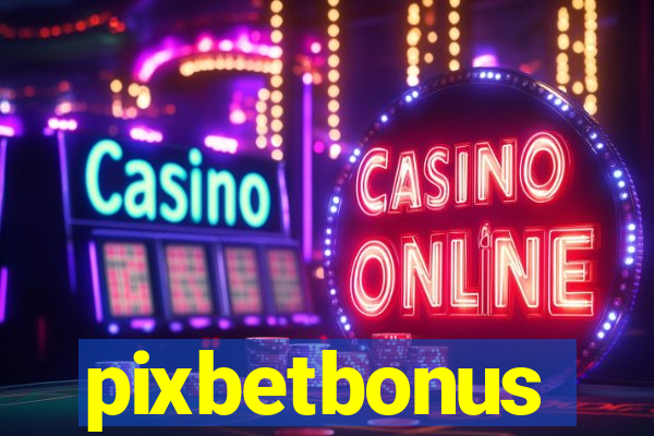 pixbetbonus