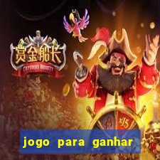 jogo para ganhar dinheiro gratuito