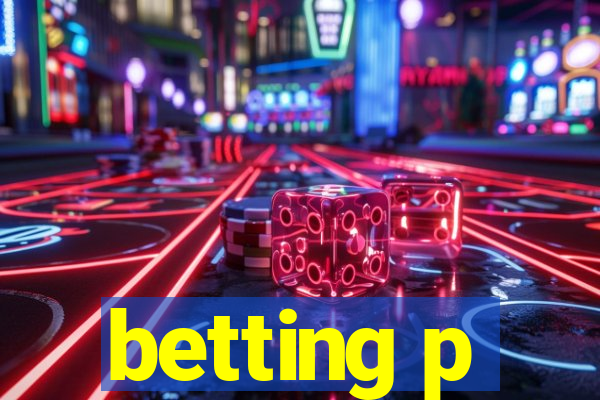 betting p