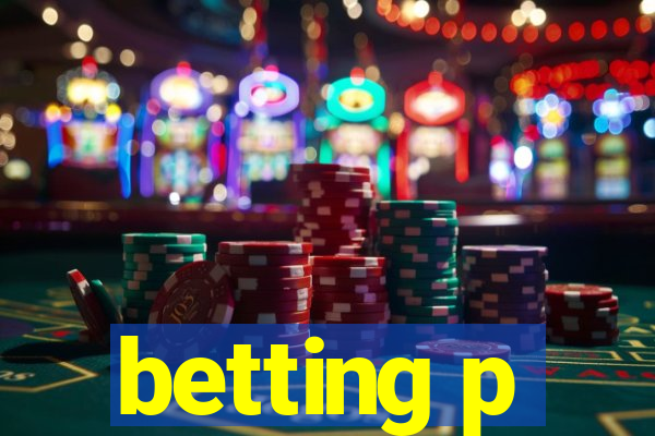 betting p