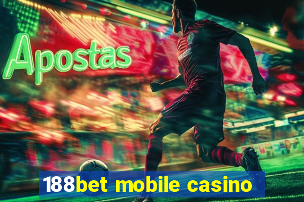 188bet mobile casino