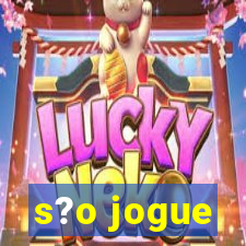 s?o jogue