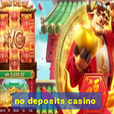 no deposits casino