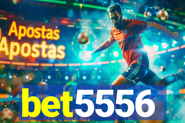 bet5556