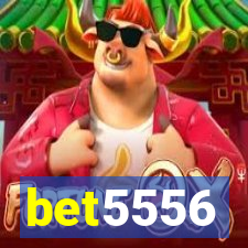 bet5556