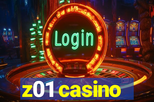 z01 casino