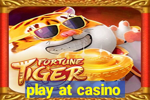 play at casino