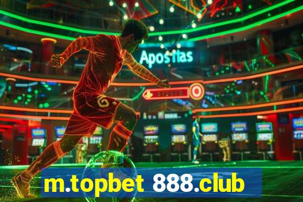 m.topbet 888.club