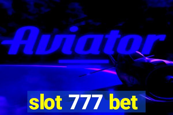 slot 777 bet