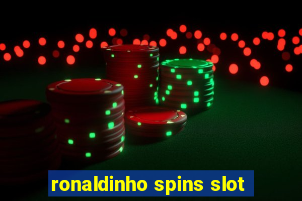 ronaldinho spins slot