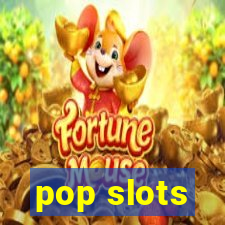 pop slots