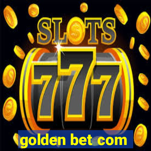 golden bet com