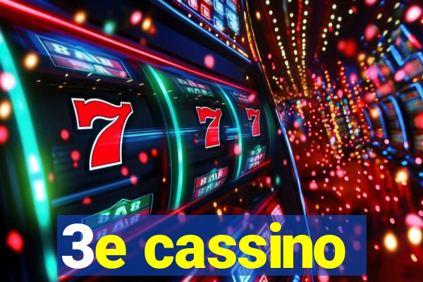 3e cassino