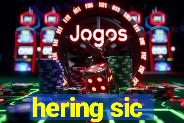 hering sic