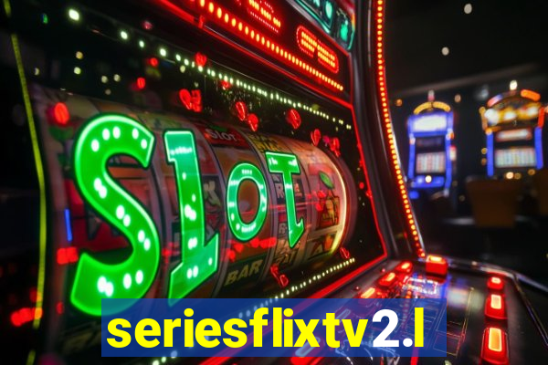 seriesflixtv2.live