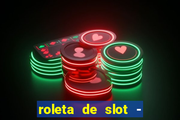 roleta de slot - estoril club