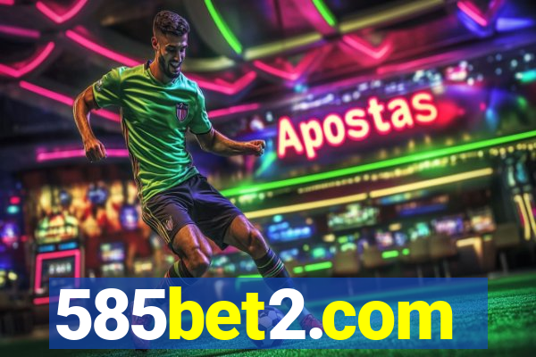 585bet2.com