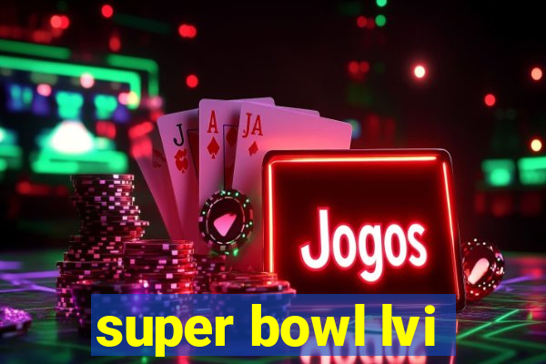 super bowl lvi