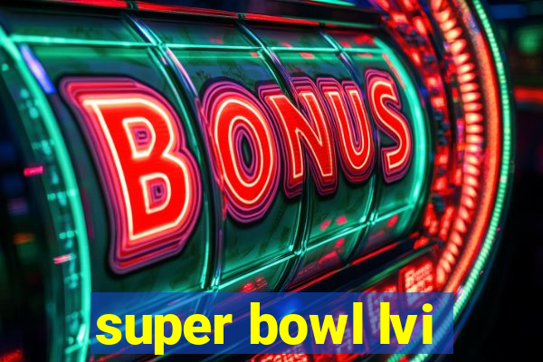 super bowl lvi