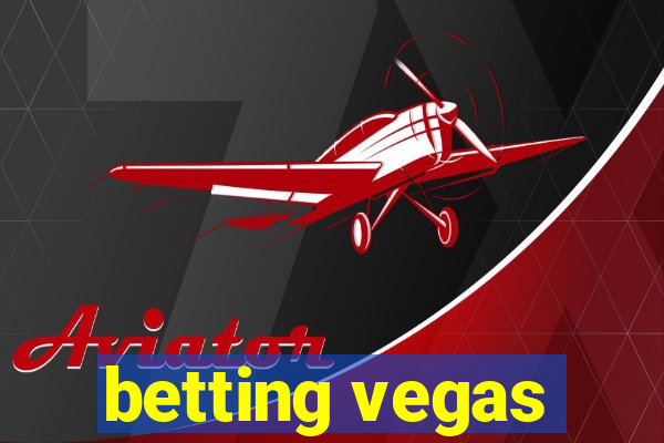 betting vegas