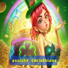 assistir corinthians e cruzeiro em hd