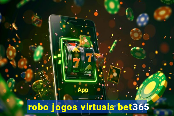 robo jogos virtuais bet365