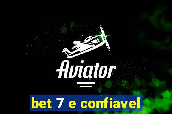 bet 7 e confiavel