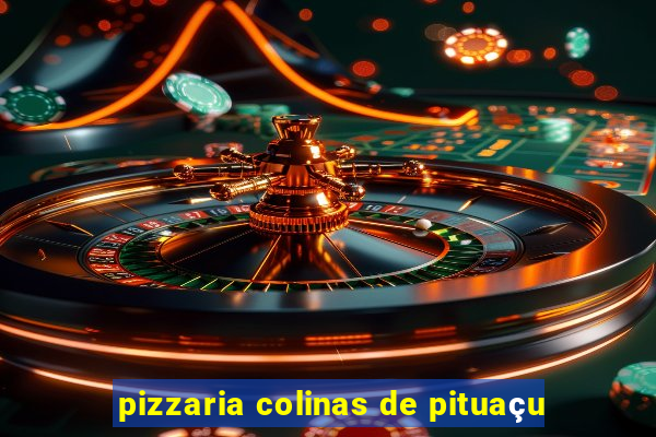 pizzaria colinas de pituaçu