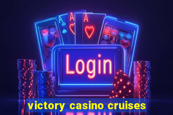 victory casino cruises