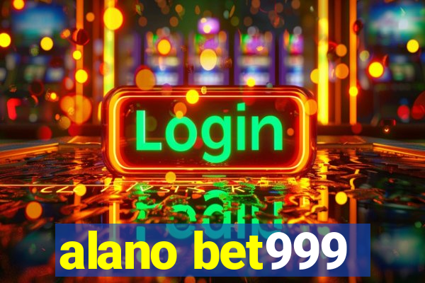 alano bet999