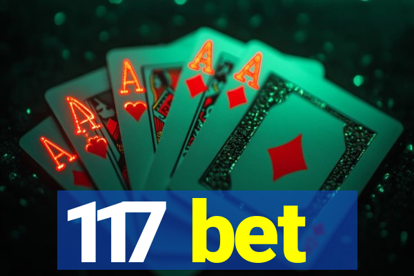 117 bet