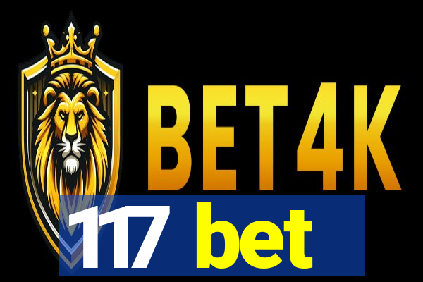 117 bet