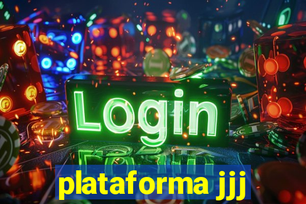 plataforma jjj