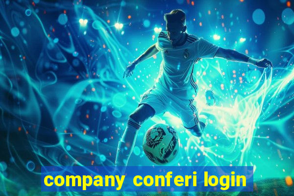 company conferi login