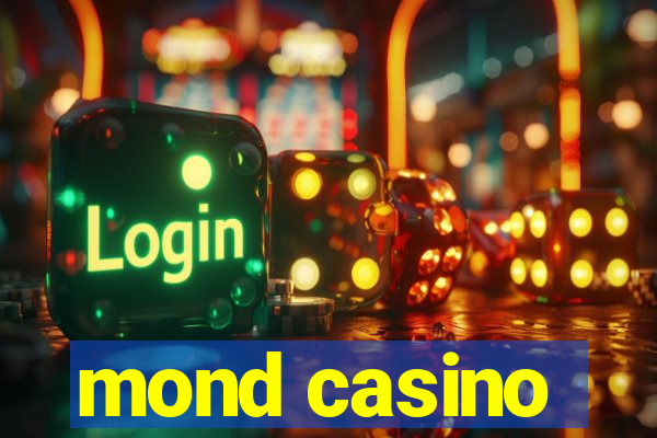 mond casino