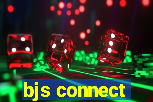 bjs connect