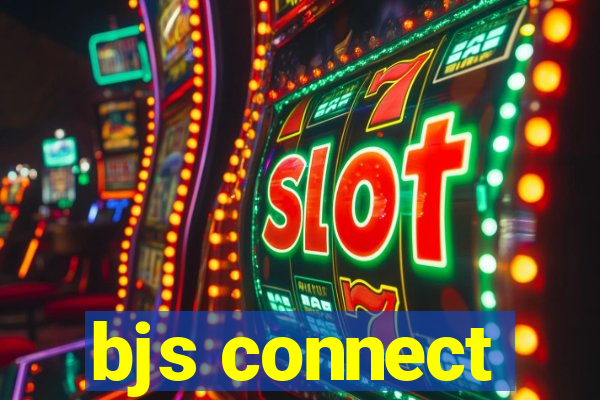 bjs connect