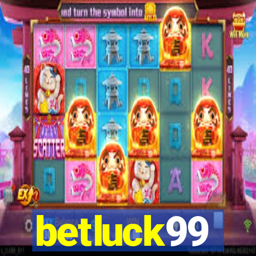 betluck99