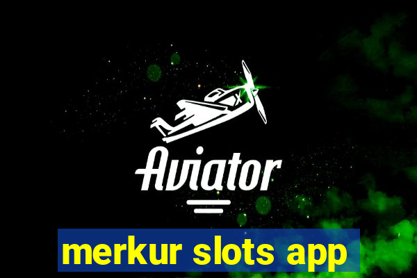 merkur slots app