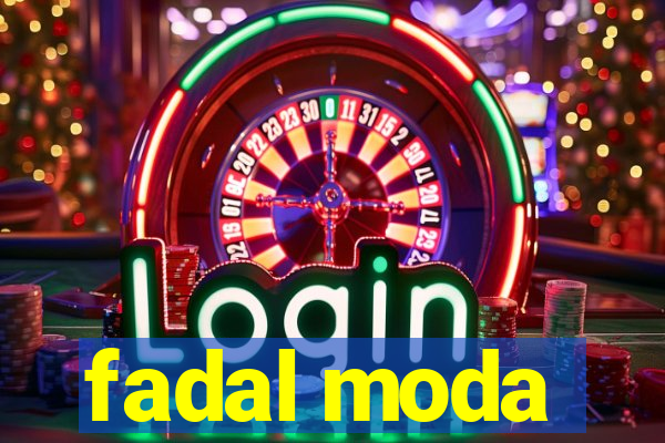 fadal moda