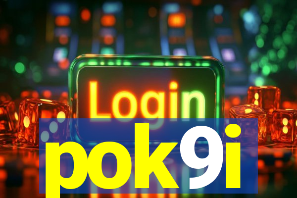 pok9i