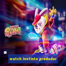 watch instinto predador